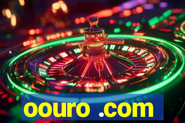 oouro .com